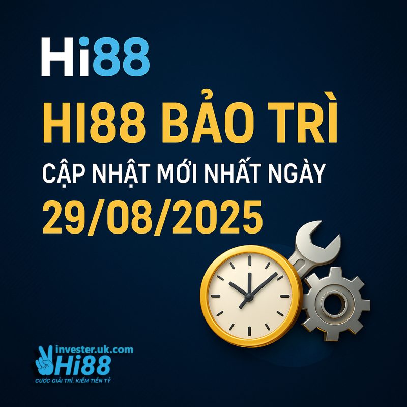 Hi88 Bảo Trì: Cập Nhật Thông Tin Mới Nhất Ngày 29/08/2025 1 Hi88 Bảo Trì: Cập Nhật Thông Tin Mới Nhất Ngày 29/08/2025